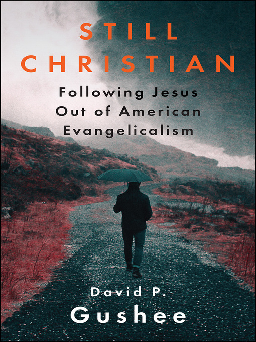 Title details for Still Christian by David P. Gushee - Wait list